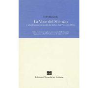 La voce del silenzio e altri frammenti scelti dal libro dei precetti d'oro