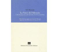 La voce del silenzio e altri frammenti scelti dal libro dei precetti d'oro