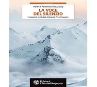La voce del silenzio. Frammenti scelti dal «Libro dei Precetti d’Oro»