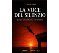 La voce del silenzio: Quello che le parole non dicono