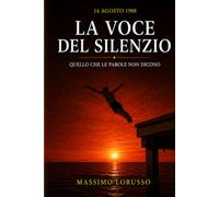 La voce del silenzio: Quello che le parole non dicono
