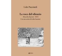 La voce del silenzio. Raccolta di poesie (2023) - [EBS Print]