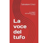 La voce del tufo: Le indagini dell'Ispettore Ferro in Sicilia