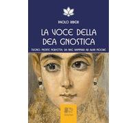 La voce della dea gnostica. Tuono, mente perfetta: da Nag Hammadi ad Alan Moore