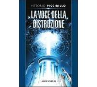 La voce della distruzione