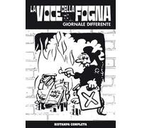 La voce della fogna. Giornale differente (1974-1983)
