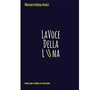 La voce della luna