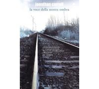 La voce della nostra ombra