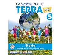 La voce della terra. Area antropologica. Per la 5 lementare. Con e-book. Con espansione online