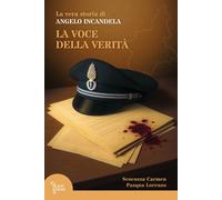 La voce della verità. La vera storia di Angelo Incandela - 2026 -