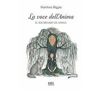 La voce dell'anima. Il richiamo di ansia