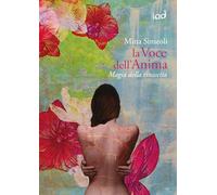 La Voce Dell'Anima. Magia Della Rinascita - - 2025