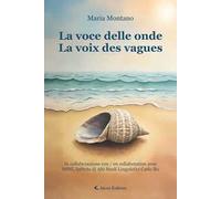 La voce delle onde-La voix des vagues. Ediz. bilingue