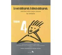 La voce delle parole. Il silenzio delle parole. Vol. 4: La sintassi.