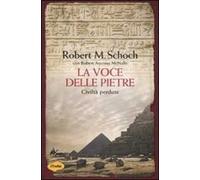 La voce delle pietre. Civiltà perdute