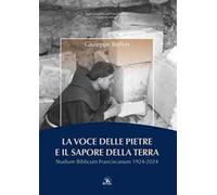 La voce delle pietre e il sapore della terra. Studium Biblicum Franciscanum 1924-2024