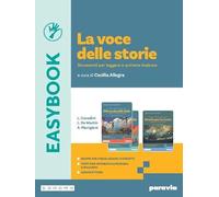 La voce delle storie. Easybook. Per le Scuole superiori. Con e-book. Con espansione online