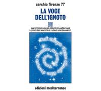 La voce dell'ignoto. Con QR Code [Paperback] [Feb 05, 2024] Cerchio Firenze 77