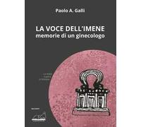 La voce dell'imene. Memorie di un ginecologo