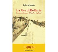 La Voce di Belforte. Una nuova indagine del giudice Gagliardi