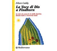 La voce di Dio a Findhorn - Caddy Eileen