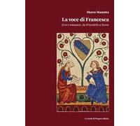 La voce di Francesca. ros e romance, da Pirandello a Dante