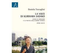 La voce di Kurihara Sadako. Ciliegi di Hiroshima e la poetica della bomba atomica