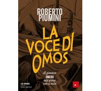 La voce di Omos. Il giovane Omero alle prese con il mito