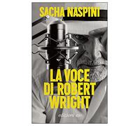 La voce di Robert Wright