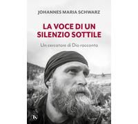 La voce di un silenzio sottile. Un cercatore di Dio racconta - 20
