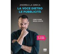 La voce dietro le pubblicità. Come vivere senza confini