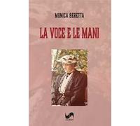 La voce e le mani