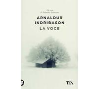 La voce. I casi dell'ispettore Erlendur Sveinsson. Vol. 3