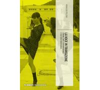 Voce In Transizione. Cinema Arte Contemporanea E Cultura Fonovisuale