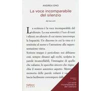 La voce incomparabile del silenzio