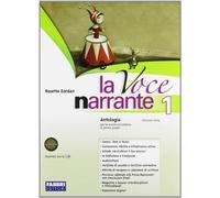 La voce narrante. Con Laboratorio e progetti-Mito ed epica-Io leggo. Per la Scuola media. Con espansione online (Vol. 1)