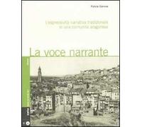 La voce narrante. L'espressività narrativa tradizionale in una comunità aragonese. Con CD Audio