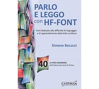 La voce silenziosa dell'Istituto dei Sordi di Torino. Vol. 40: Parlo e leggo con HF-Font.