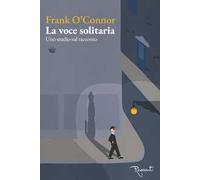 La voce solitaria. Uno studio sul racconto