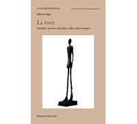 La voce. Sonorità e pensiero alle origini della cultura europea