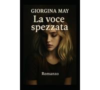 La voce spezzata