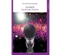 La voce. Tecnica del talento