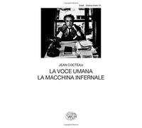 La voce umana. La macchina infernale