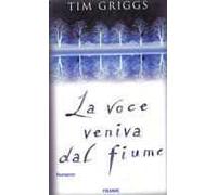 La voce veniva dal fiume