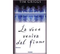 La voce veniva dal fiume