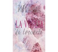 La voglia di toccarti