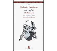 La voglia-The birthmark. Testo inglese a fronte