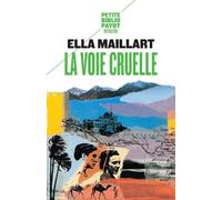 La voie cruelle: Deux femmes, une Ford vers l'Afghanistan