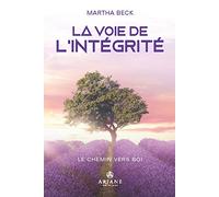 La voie de l'intégrité: Le chemin vers soi