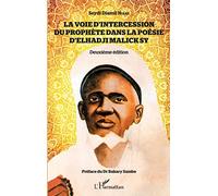 La voie d'intercession du Prophète dans la poésie d'Elhadji Malick Sy